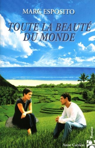 TOUTE LA BEAUTE DU MONDE