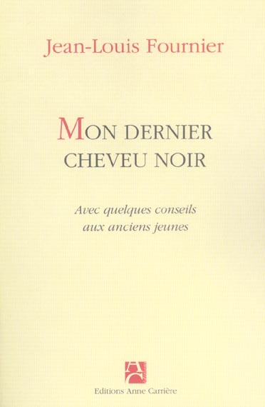 MON DERNIER CHEVEU NOIR