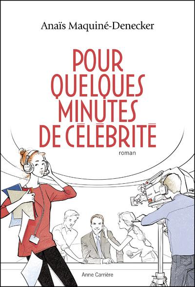 POUR QUELQUES MINUTES DE CELEBRITE