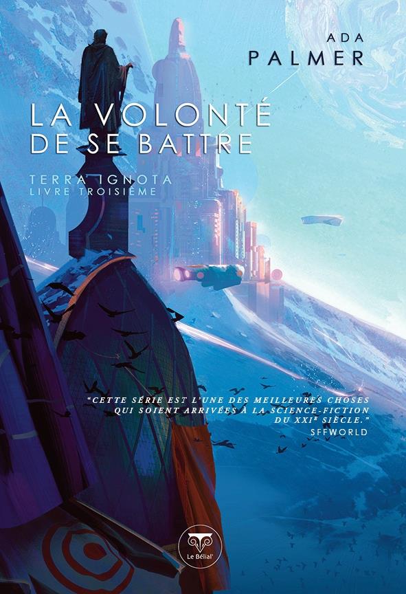 LA VOLONTE DE SE BATTRE - TERRA IGNOTA T.3