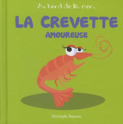 AU BORD DE LA MER - LA CREVETTE AMOUREUSE