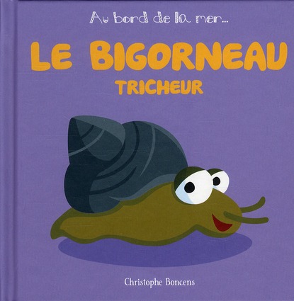 AU BORD DE LA MER - LE BIGORNEAU TRICHEUR