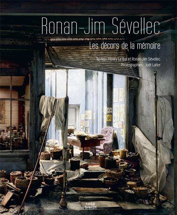 RONAN-JIM SEVELLEC - LES DECORS DE LA MEMOIRE