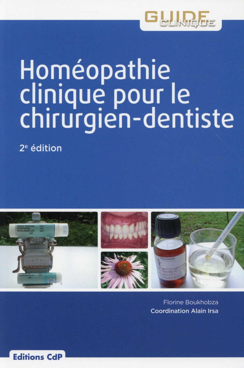 HOMEOPATHIE CLINIQUE POUR LE CHIRURGIEN-DENTISTE