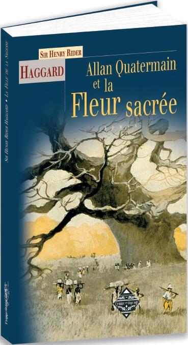 ALLAN QUATERMAIN &AMP, LA FLEUR SACREE