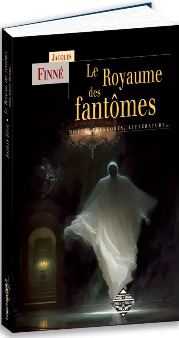 LE ROYAUME DES FANTOMES