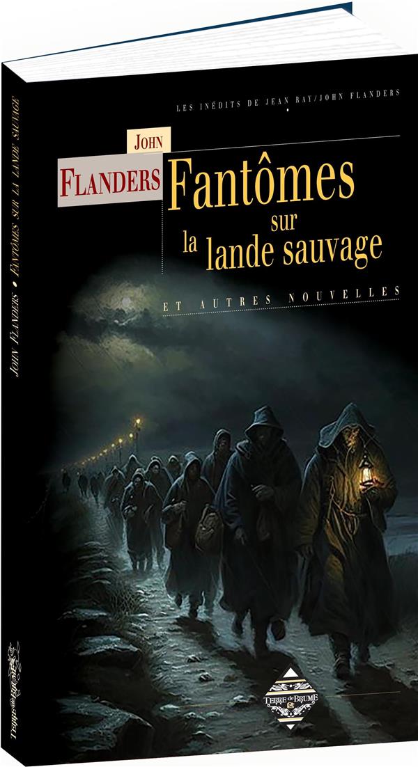FANTOMES SUR LA LANDE SAUVAGE