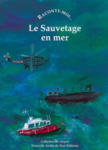 RACONTE-MOI LE SAUVETAGE EN MER