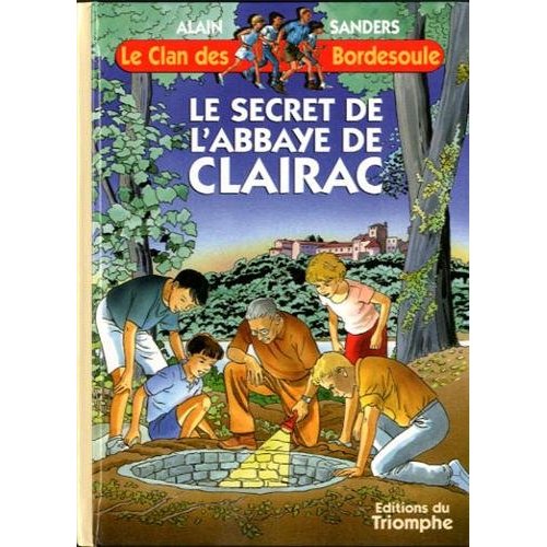 LE SECRET DE L'ABBAYE DE CLAIRAC, TOME 9