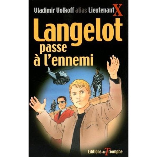 LANGELOT PASSE A L'ENNEMI, TOME 30