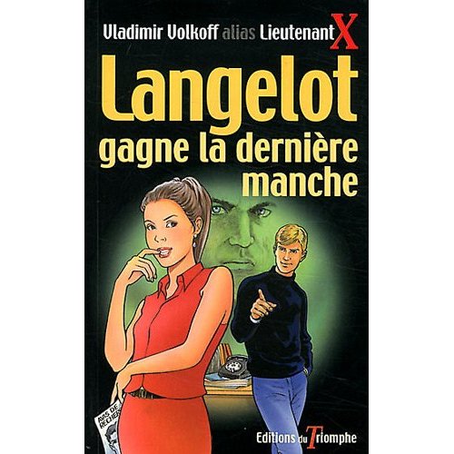 LANGELOT GAGNE LA DERNIERE MANCHE, TOME 34