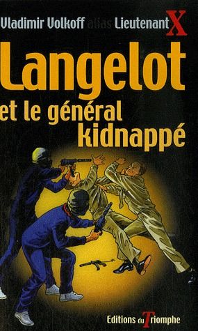 LANGELOT ET LE GENERAL KIDNAPPE, TOME 37
