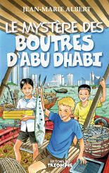 LE MYSTERE DES BOUTRES D'ABU DHABI, TOME 3