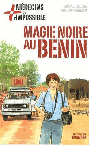 MAGIE NOIRE AU BENIN, TOME 7