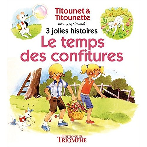 LE TEMPS DES CONFITURES, TOME 7
