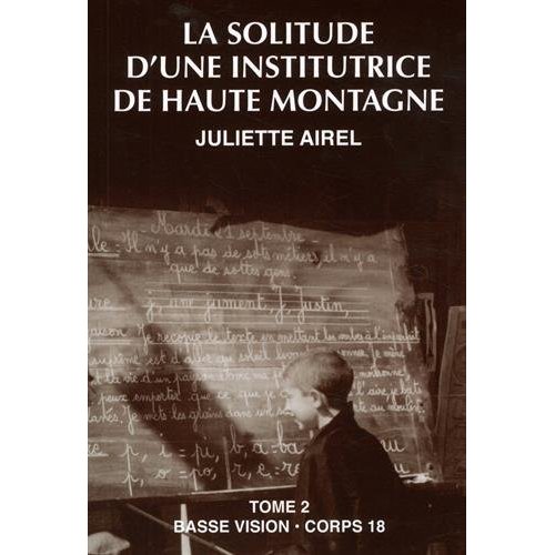 LA SOLITUDE D'UNE INSTITUTRICE DE HAUTE MONTAGNE T2