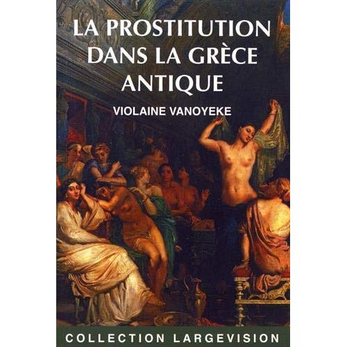 LA PROSTITUTION DANS LA GRECE ANTIQUE