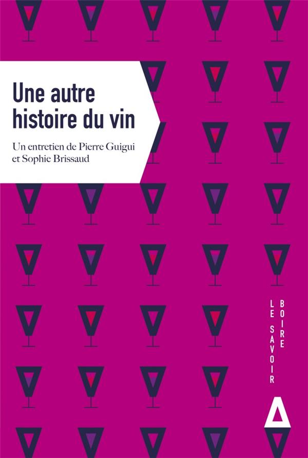 UNE AUTRE HISTOIRE DU VIN