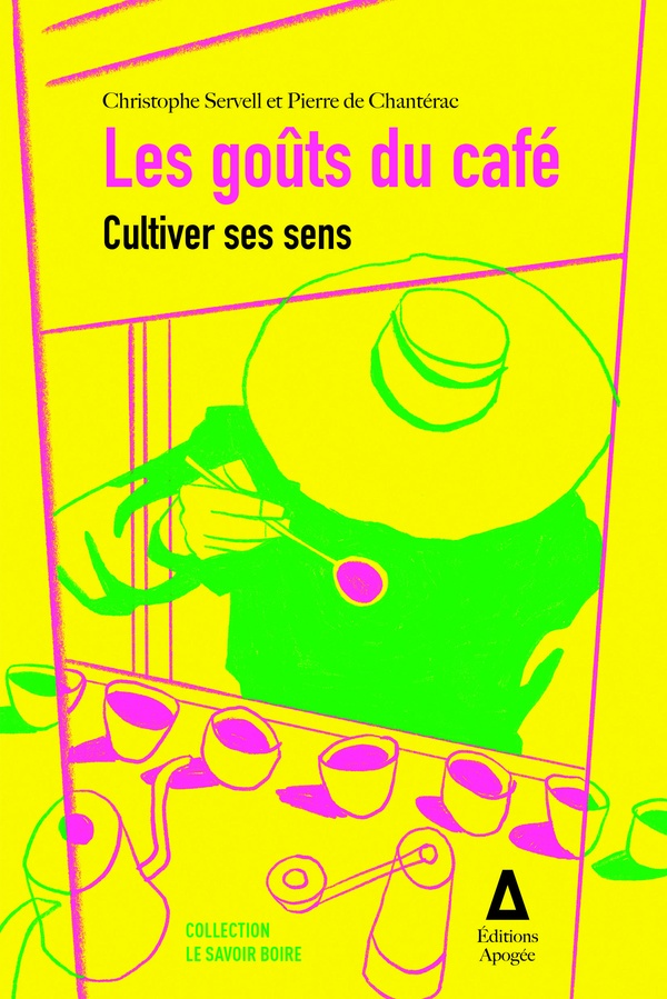 LES GOUTS DU CAFE - CULTIVER SES SENS