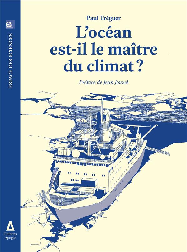 L'OCEAN EST-IL LE MAITRE DU CLIMAT ?