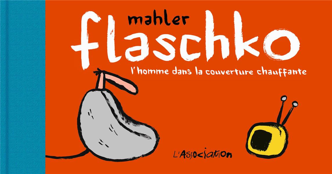 FLASCHKO - L HOMME DANS LA COUVERTURE CHAUFFANTE