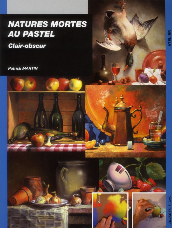 NATURES MORTES AU PASTEL CLAIR OBSCUR