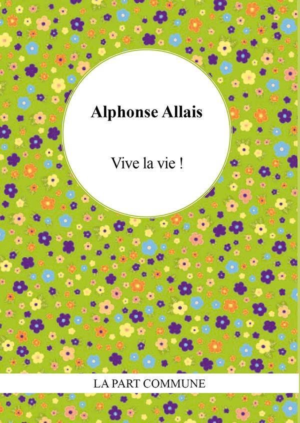 VIVE LA VIE !