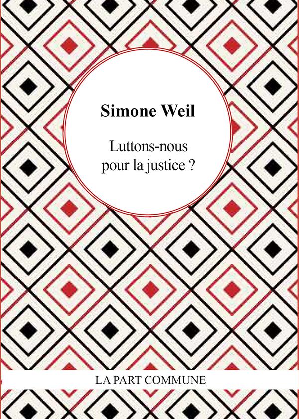 LUTTONS NOUS POUR LA JUSTICE ?