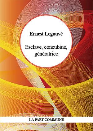 ESCLAVE, CONCUBINE, GENERATRICE
