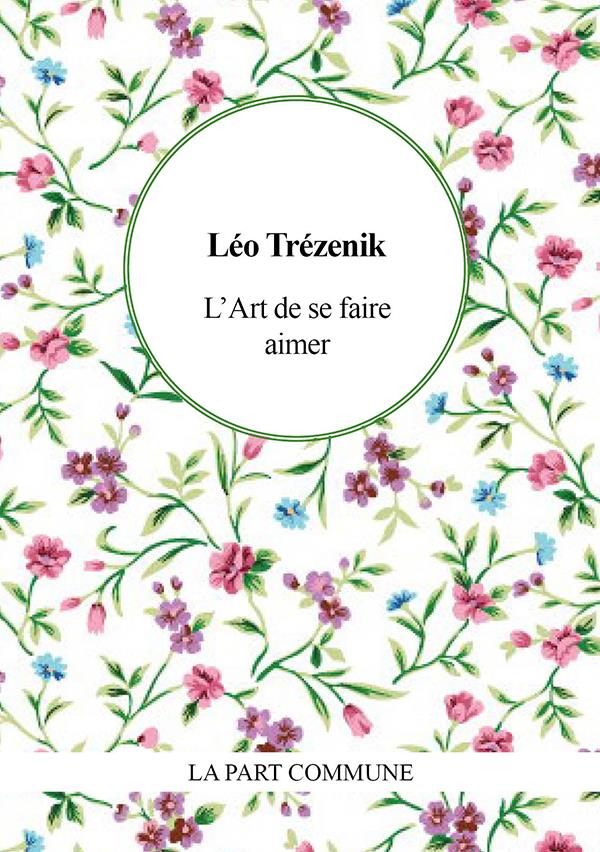 L ART DE SE FAIRE AIMER. CONSEILS AUX FATS