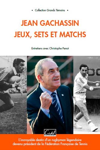 JEAN GACHASSIN - JEUX, SETS ET MATCHS