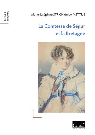 LA COMTESSE DE SEGUR ET LA BRETAGNE