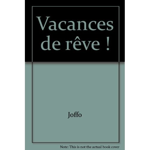 VACANCES DE REVE