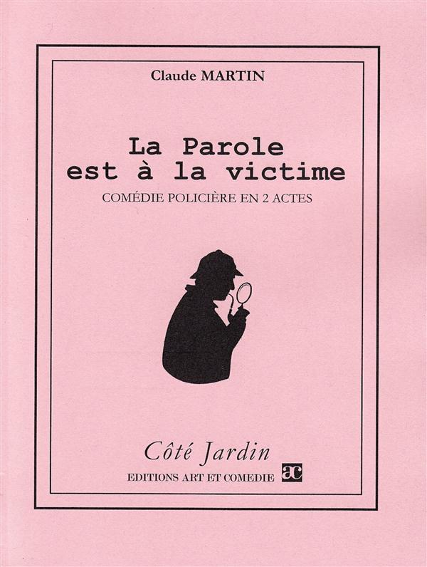 PAROLE EST A VICTIME