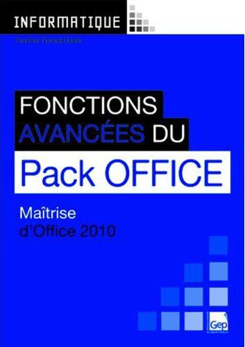 FONCTIONS AVANCEES DU PACK OFFICE 2010 (POCHETTE)