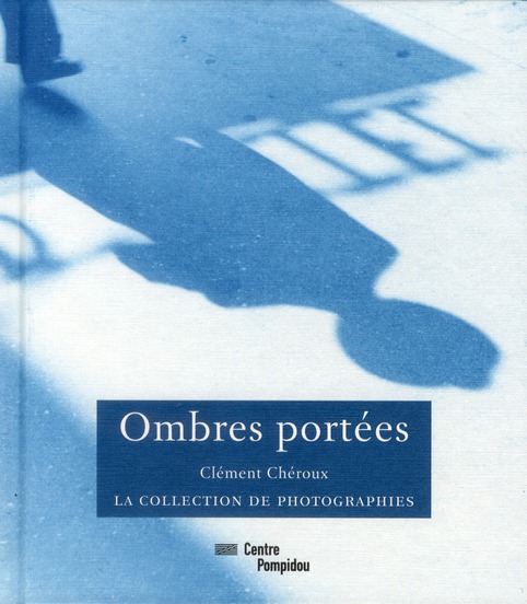OMBRES PORTEES - LA COLLECTION DE PHOTOGRAPHIES