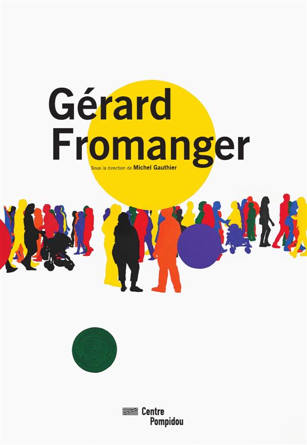 GERARD FROMANGER - CATALOGUE