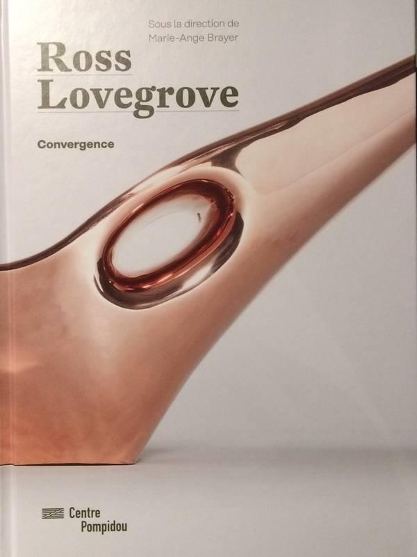 ROSS LOVEGROVE/CATALOGUE DE L'EXPOSITION