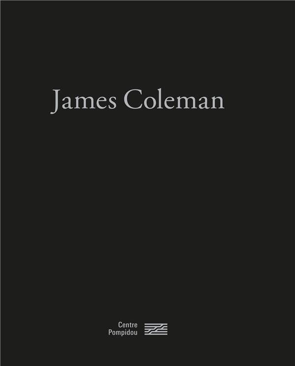JAMES COLEMAN/CATALOGUE DE L'EXPOSITION