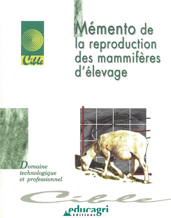 MEMENTO DE LA REPRODUCTION DES MAMMIFERES D'ELEVAGE