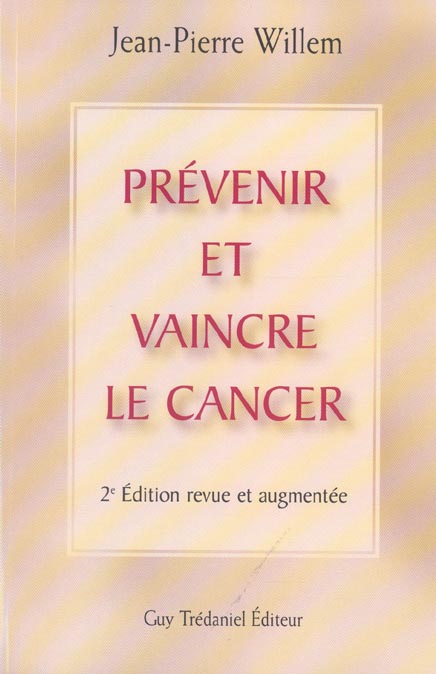 PREVENIR ET VAINCRE LA CANCER