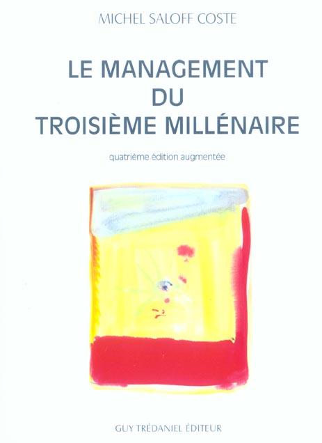 LE MANAGEMENT DU TROISIEME MILLENAIRE