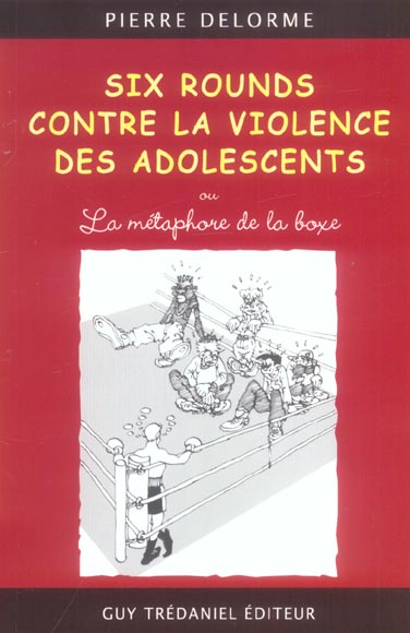 SIX ROUNDS CONTRE LA VIOLENCE DES ADOLESCENTS