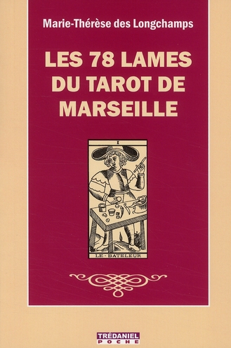 LES 78 LAMES DU TAROT DE MARSEILLE