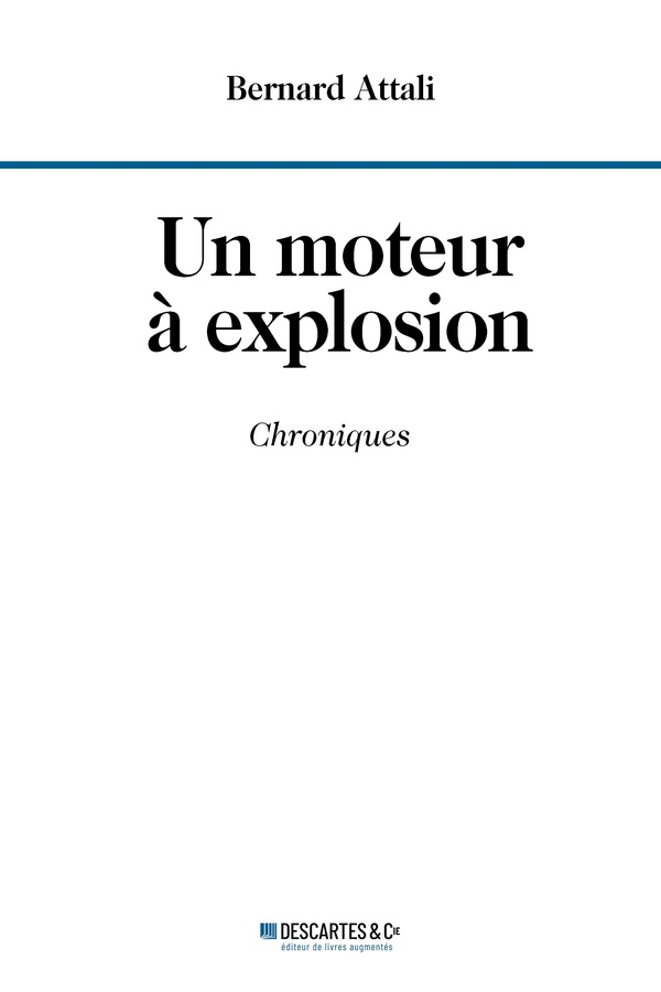 UN MOTEUR A EXPLOSION - CHRONIQUES