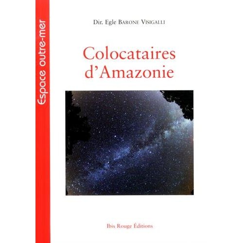 COLOCATAIRES D'AMAZONIE