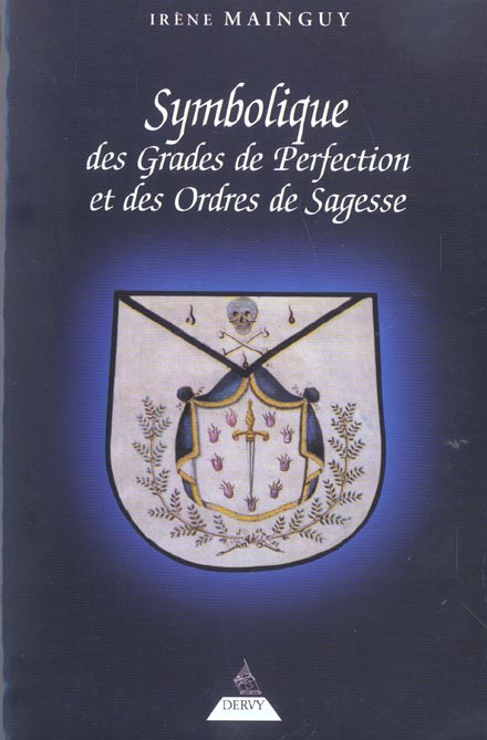 SYMBOLIQUE DES GRADES DE PERFECTION ET DES ORDRES DE SAGESSE