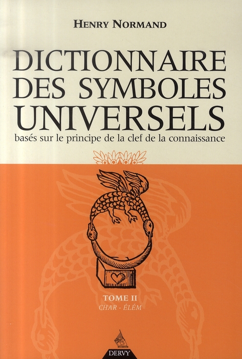 DICTIONNAIRE DES SYMBOLES UNIVERSELS - TOME 2