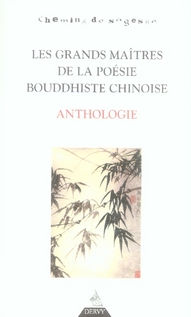 LES GRANDS MAITRES DE LA POESIE BOUDDHISTE CHINO ISE