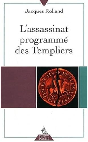 L'ASSASSINAT PROGRAMME DES TEMPLIERS